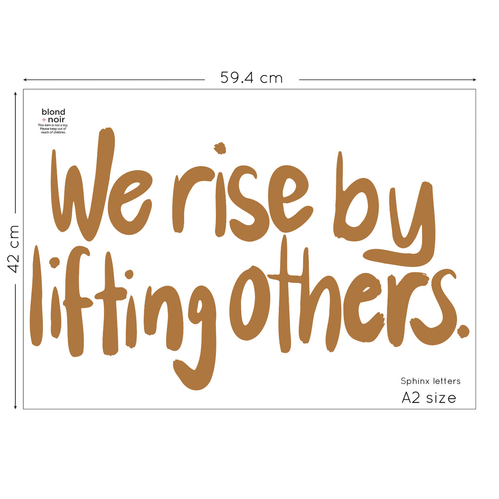 We rise by lifting others | Kind Movement Words | Wall Decals Wall Decals Blond + Noir 