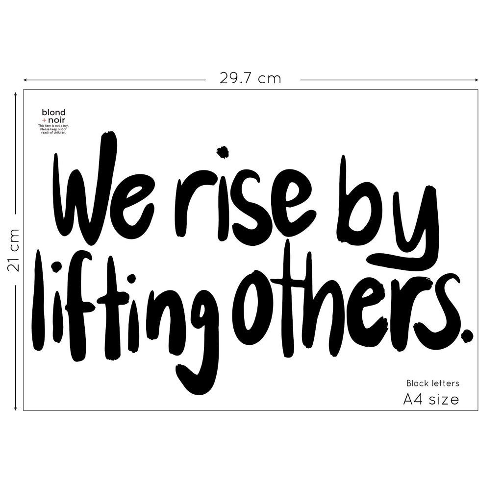 We rise by lifting others | Kind Movement Words | Wall Decals Wall Decals Blond + Noir 