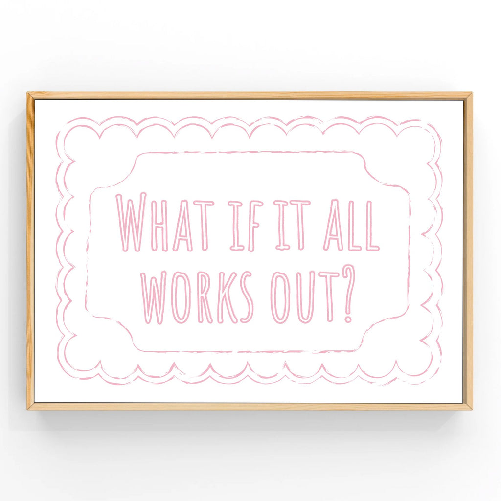 What if it all works out? | Art Print Art Prints Blond + Noir 