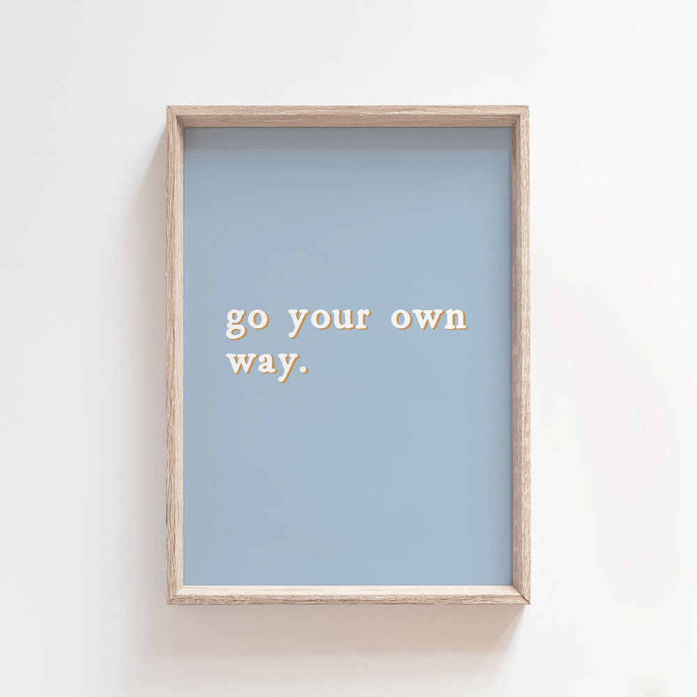 Go your own way - Sky | Quote Style Art Print Art Prints Blond + Noir 