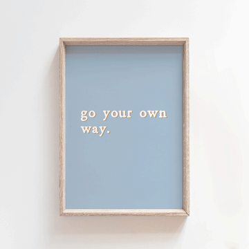 Go your own way - Sky | Quote Style Art Print Art Prints Blond + Noir 