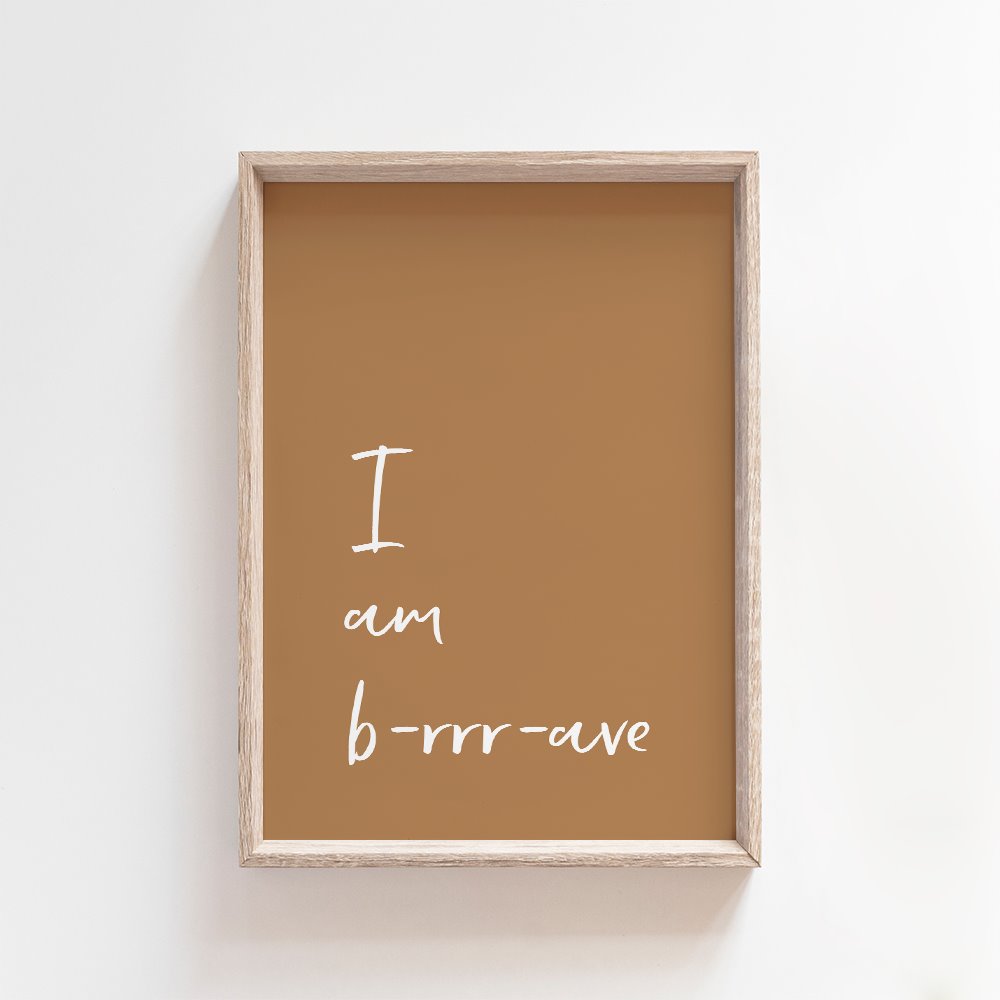 I am b-rrr-ave | Dinosaur Affirmations | Modern Art Print Art Prints Blond + Noir 